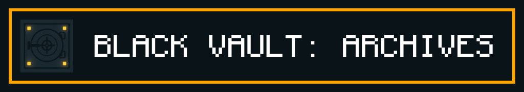 Black Vault: Archives