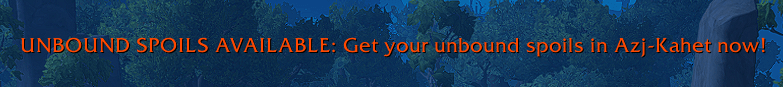 Unbound Spoils Available!