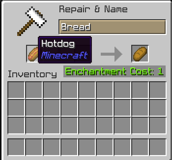 Thumbnail If u dont like hotdogs u can rename a hotdog to bread and it will change the texture (works with capital and not capital)