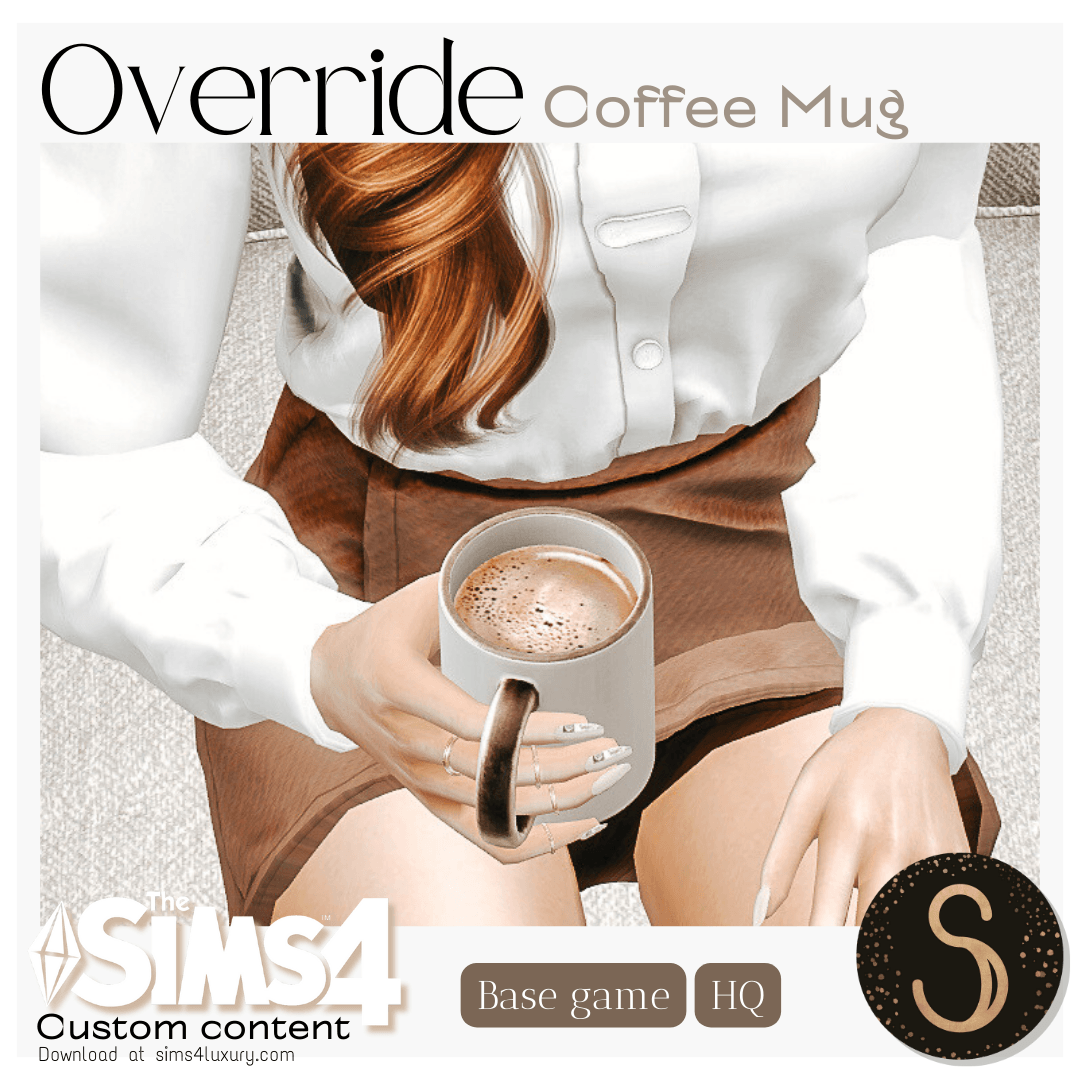 Sims4Luxury - Coffee mug - Overrid