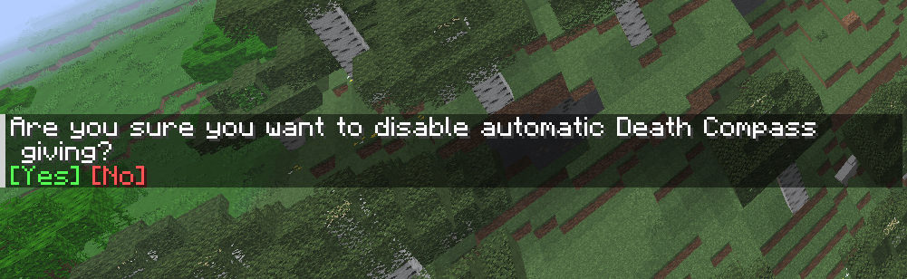 Thumbnail "Are you sure" prompt for /permremovecompass
A clickable "Are you sure" prompt to disable the automatic death compass giving