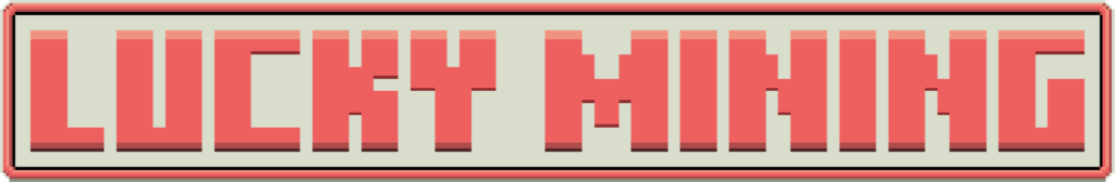 Lucky Mining Preview