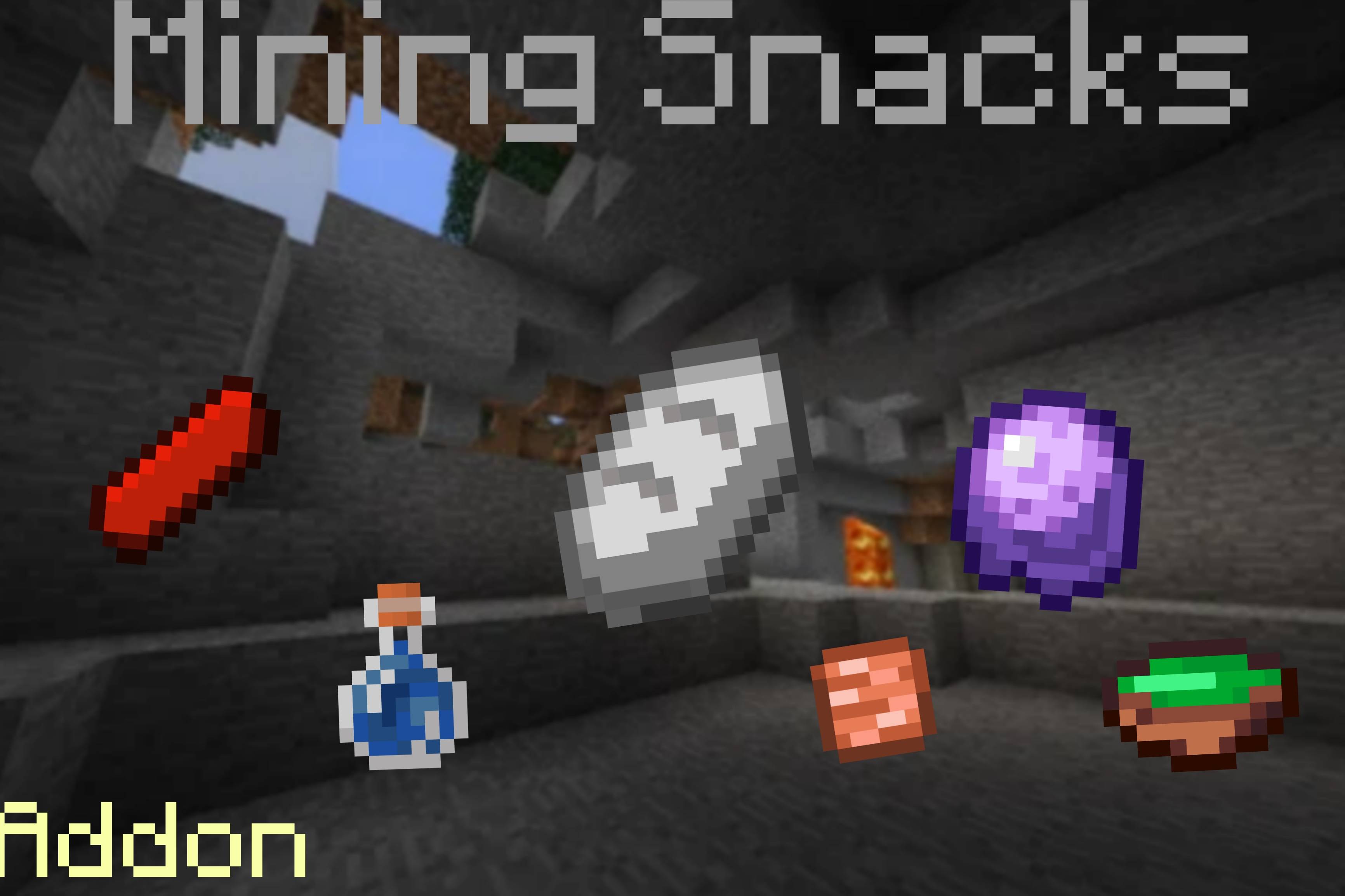 Mining Snacks Addon - Minecraft Bedrock Addons - CurseForge