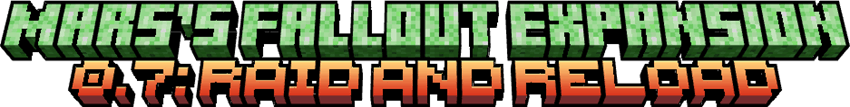 0.7: Raid and Reload
