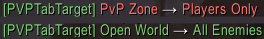 Shows a notification when the addon changes TAB targeting between Players Only (PvP) and All Enemies (PvE / Open World). Helps prevent accidental targeting during PvP combat.