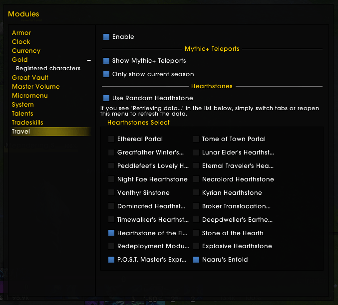 Travel module (with Mythic+ teleports, Dalaran Hearthstone, Garrison Hearthstone, Class teleports like Moonglade or Acherus and Hearthstone randomizer)