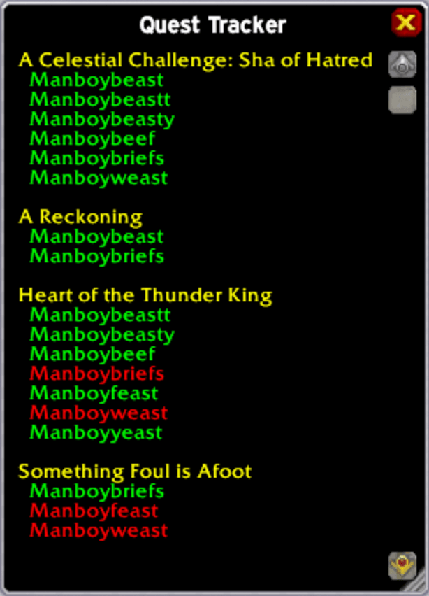 Quest Tracker Menu displays every quest in every quest log for every character that has logged in and shows the status for those quests. (Default green name color for active quests and red name color for completed quests). Colors adjustable in Options.