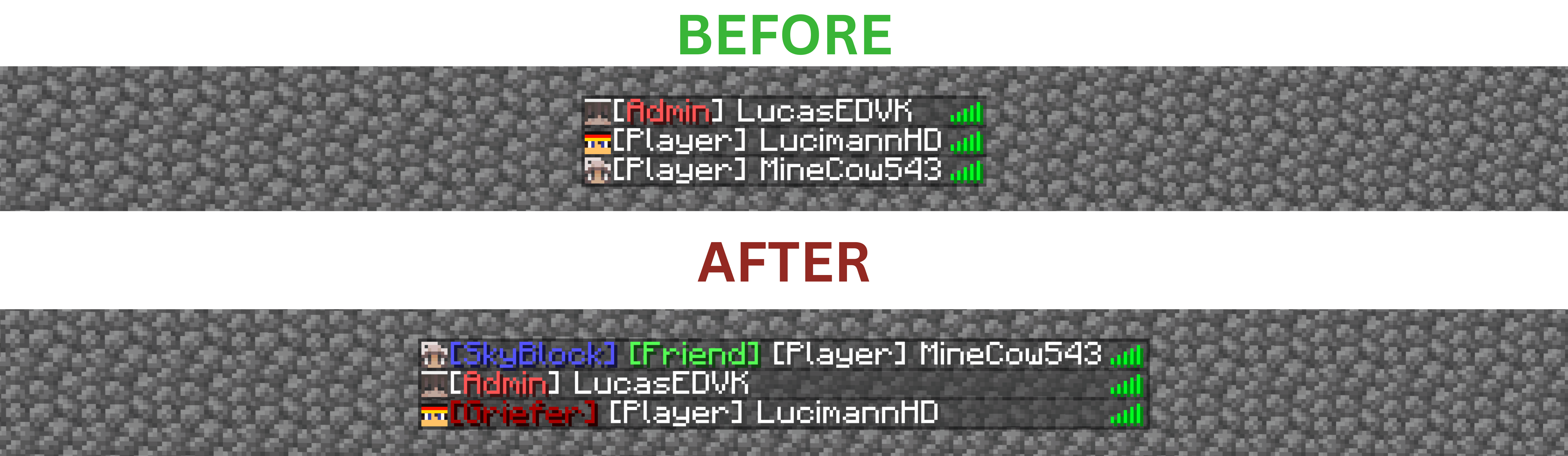 Hint: Shorten prefixes to reduce tab list size. E. g. SB for SkyBlock.