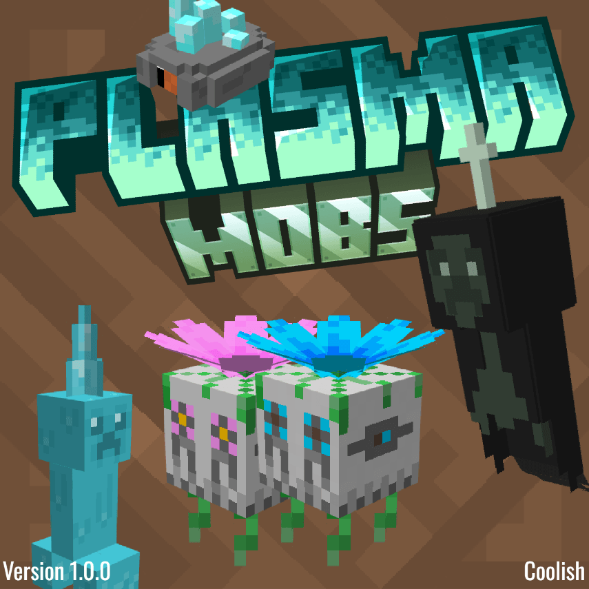 Plasma Mobs Version 1.0.0 - Coolish