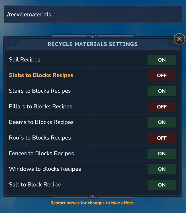 Use the /recyclematerials command to edit your settings (changes require a server restart to apply)