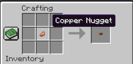 Vanilla-friendly and perfectly balanced. Just place a single copper nugget in your crafting grid to get started. 🛠️
