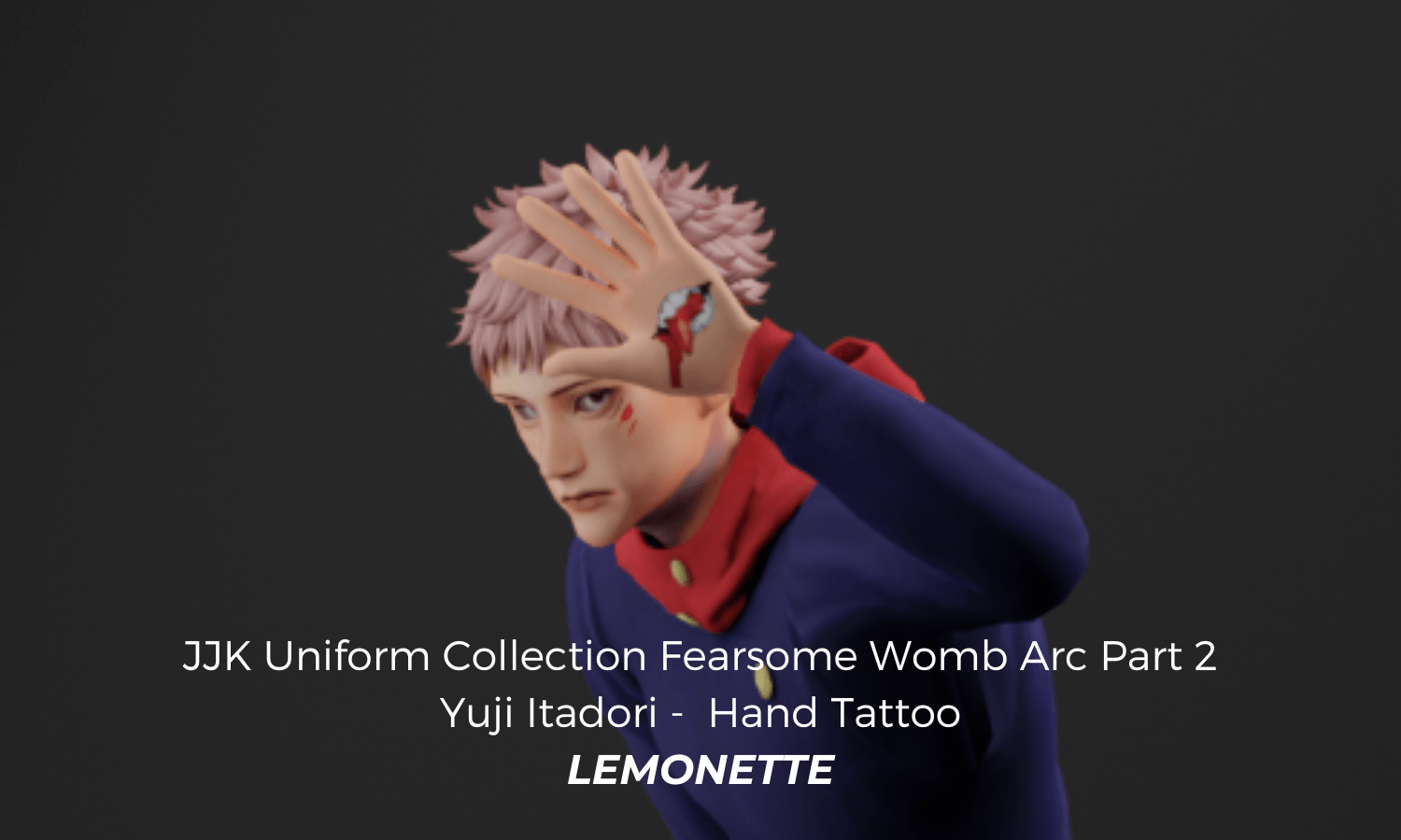 JJK Uniform Collection - Fearsome Womb Arc Part 2 Yuji (1).png