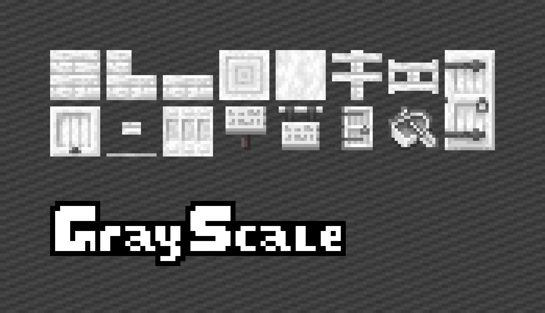 I also have other GrayScale packs!