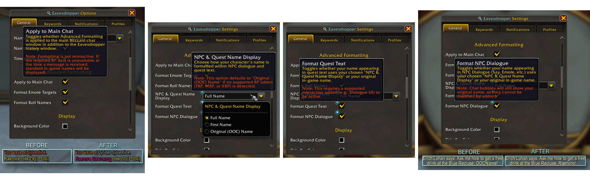Thumbnail Here we have all the Advanced Formatting options available for Eavesdropper.
- Applying formatting of Emote targets and Roll names to Main Chat.
- NPC & Quest Name Display (the RP name that will be used)
- Format Quest Text
- Format NPC Dialogue