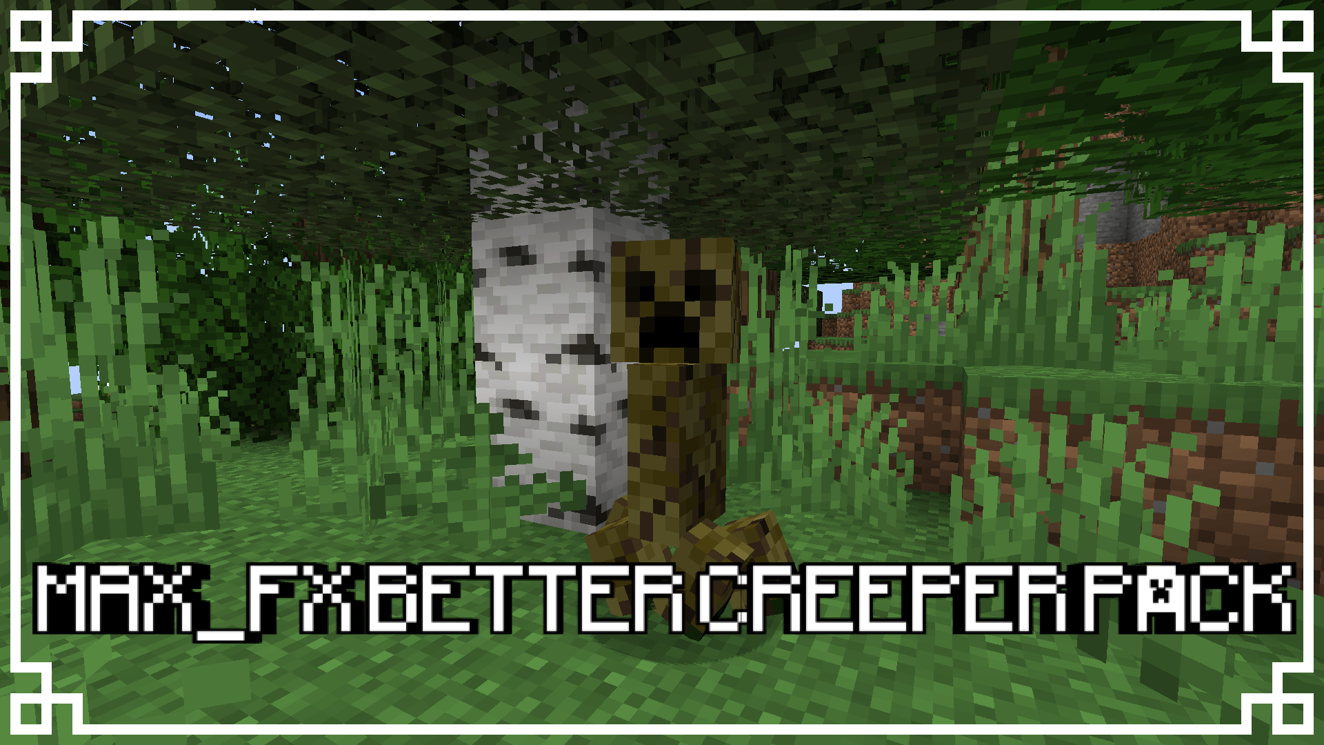 Max_FX Better Creeper Pack