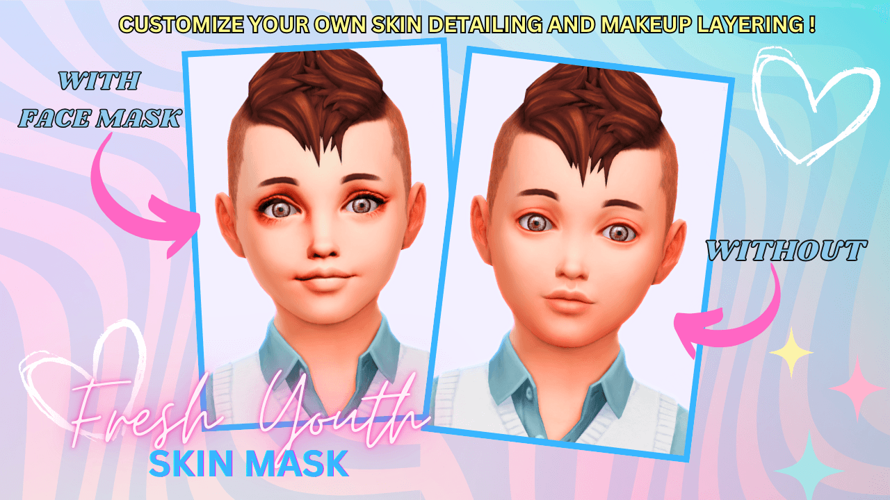 A gentle youth face‑mask overlay that smooths and brightens your child Sims’ features that comes with 3 tone swatches!