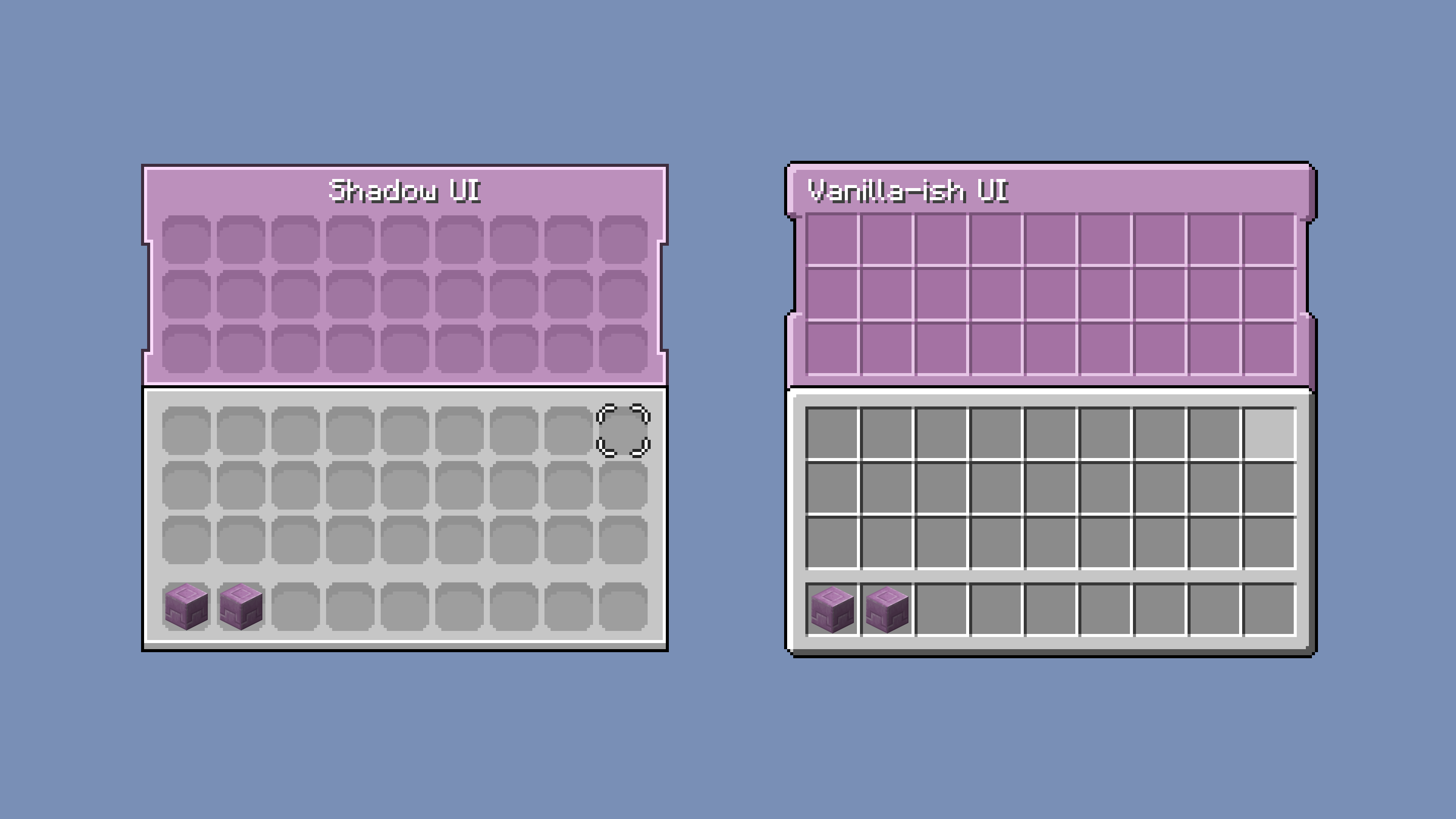 Shadow UI and the more traditionally Vanilla-ish UI for the Shulker Box inventory; both mimic the style of an open Shulker Box but the Shadow UI is more flat and squared off.