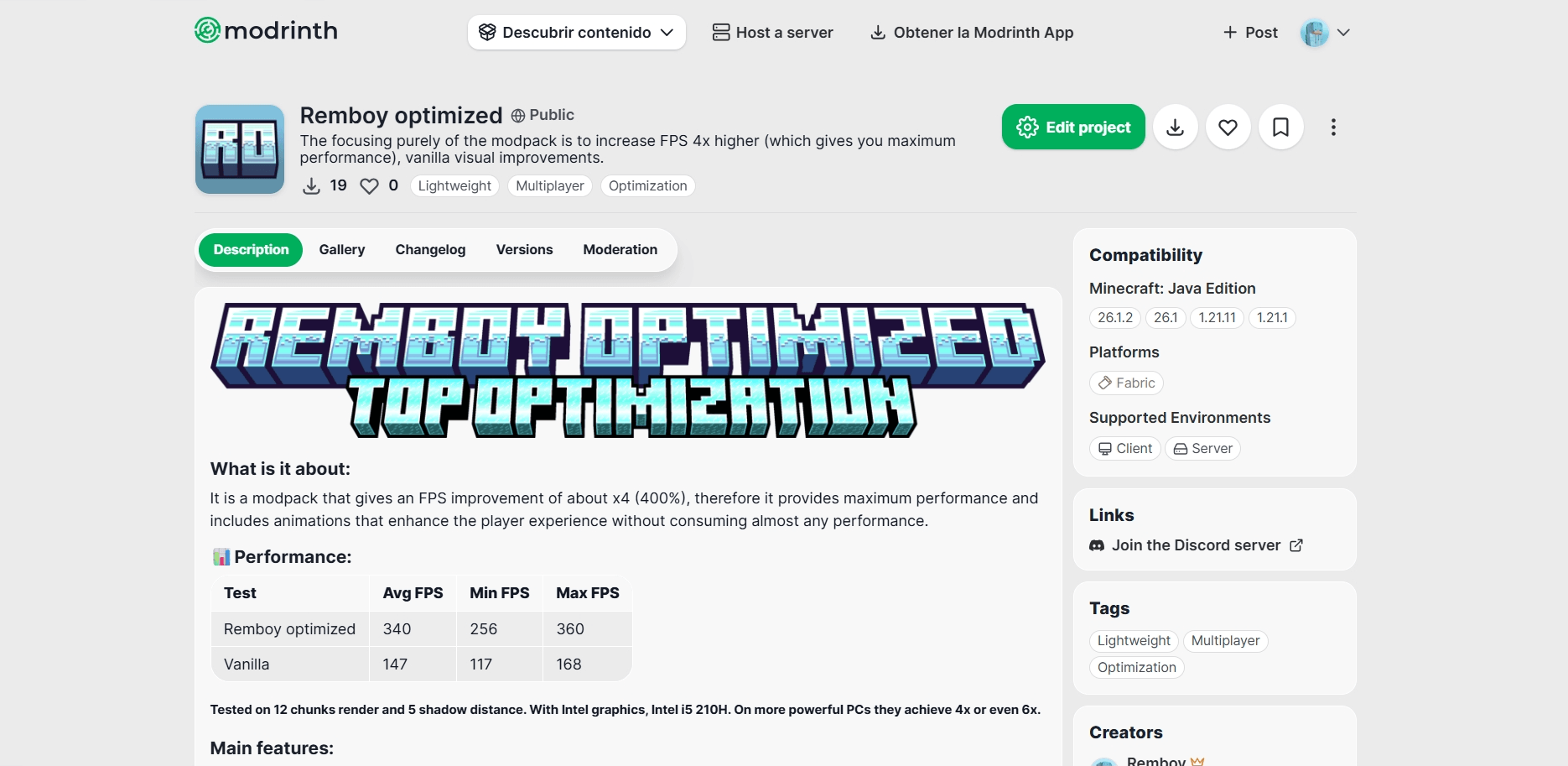 Thumbnail It is a modpack whose goal is to improve performance to the maximum possible and vanilla visual enhancements (they don't consume much performance).
