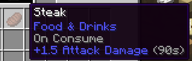 Thumbnail Simple steak gives +1.5 attack damage for 90 seconds.