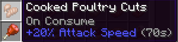 Thumbnail Cut chicken(with Farmer's Delight) gives a bit more attack speed, but for less time.