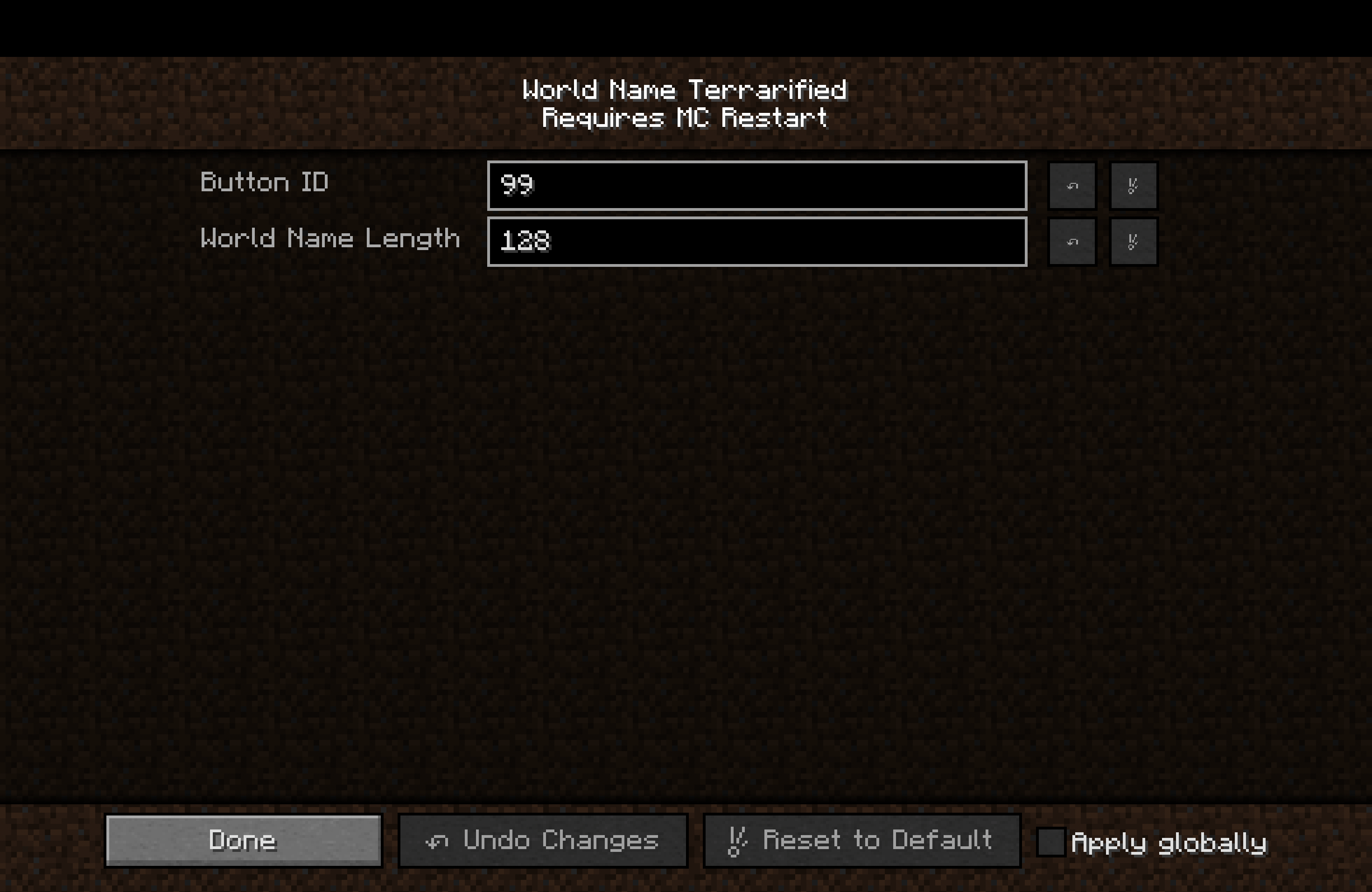 Thumbnail New config category that requires Minecraft restart to apply changes. Added in version 1.2
