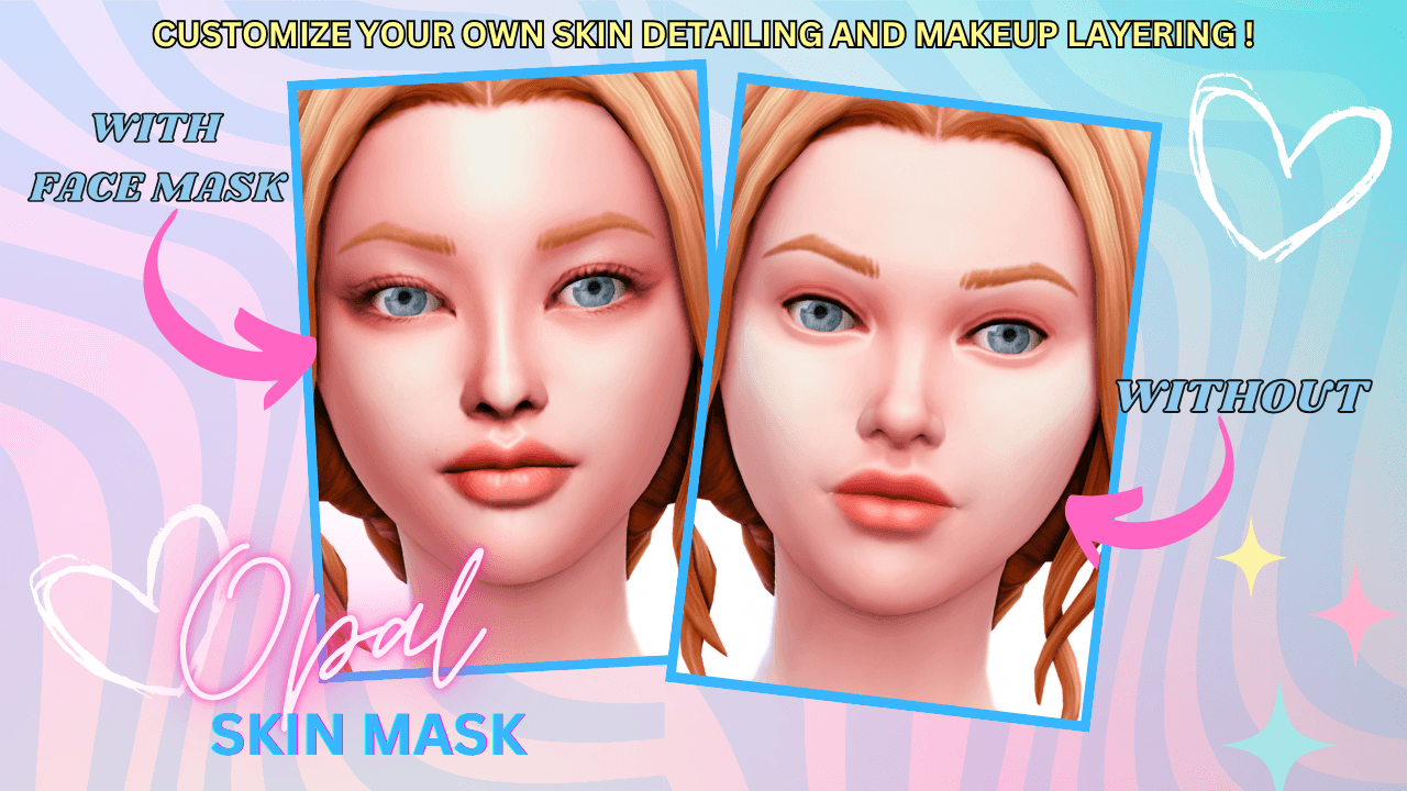 Opal Face Mask (With + Without Views) A smooth‑blend facemask designed to enhance cheekbones and refine facial structure that comes in 3 detail shader swatches!