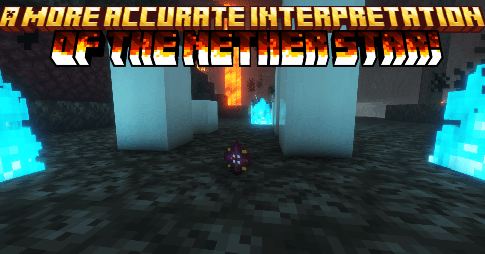 The visual of the new nether star!