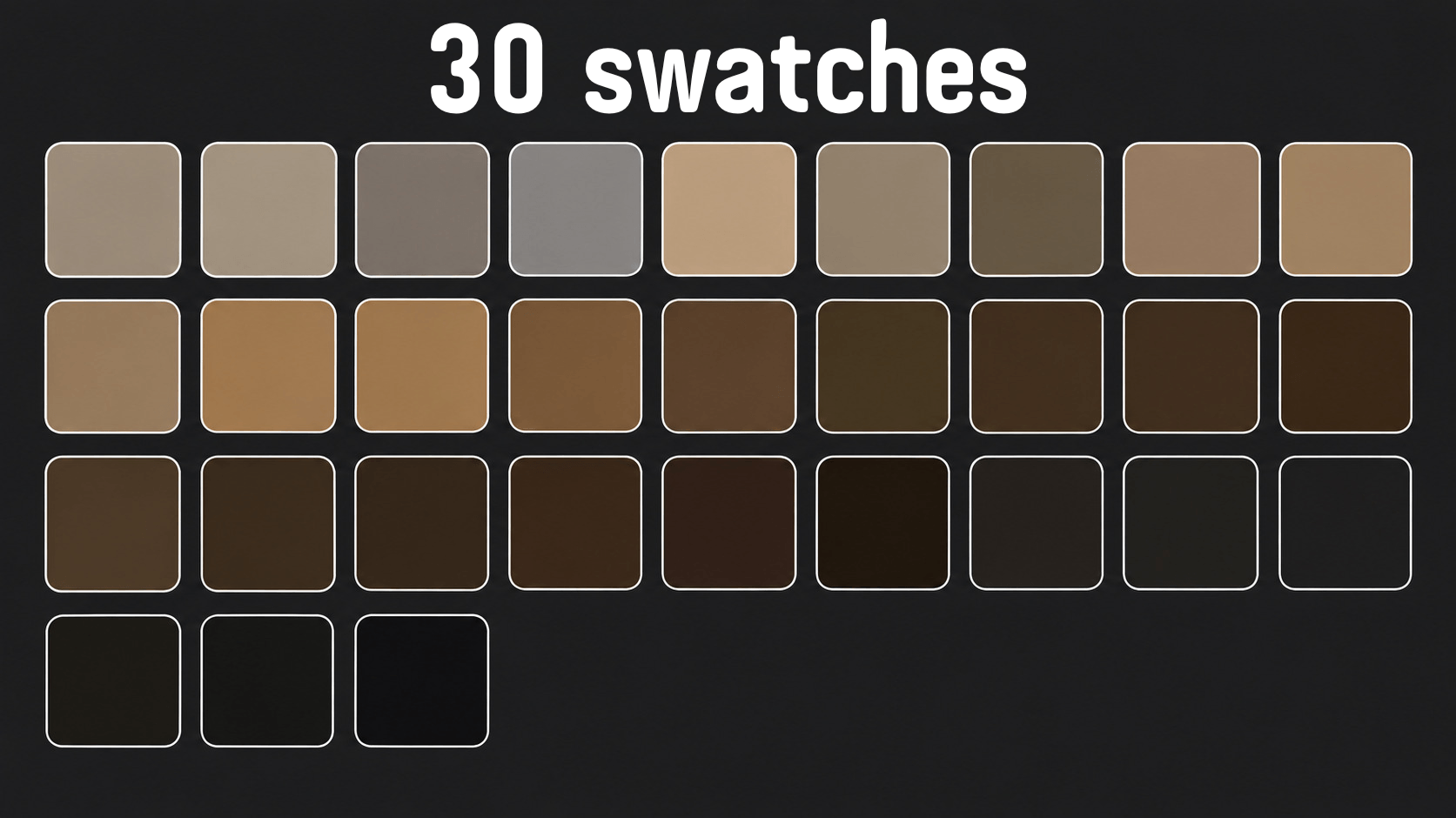 30 Swatches