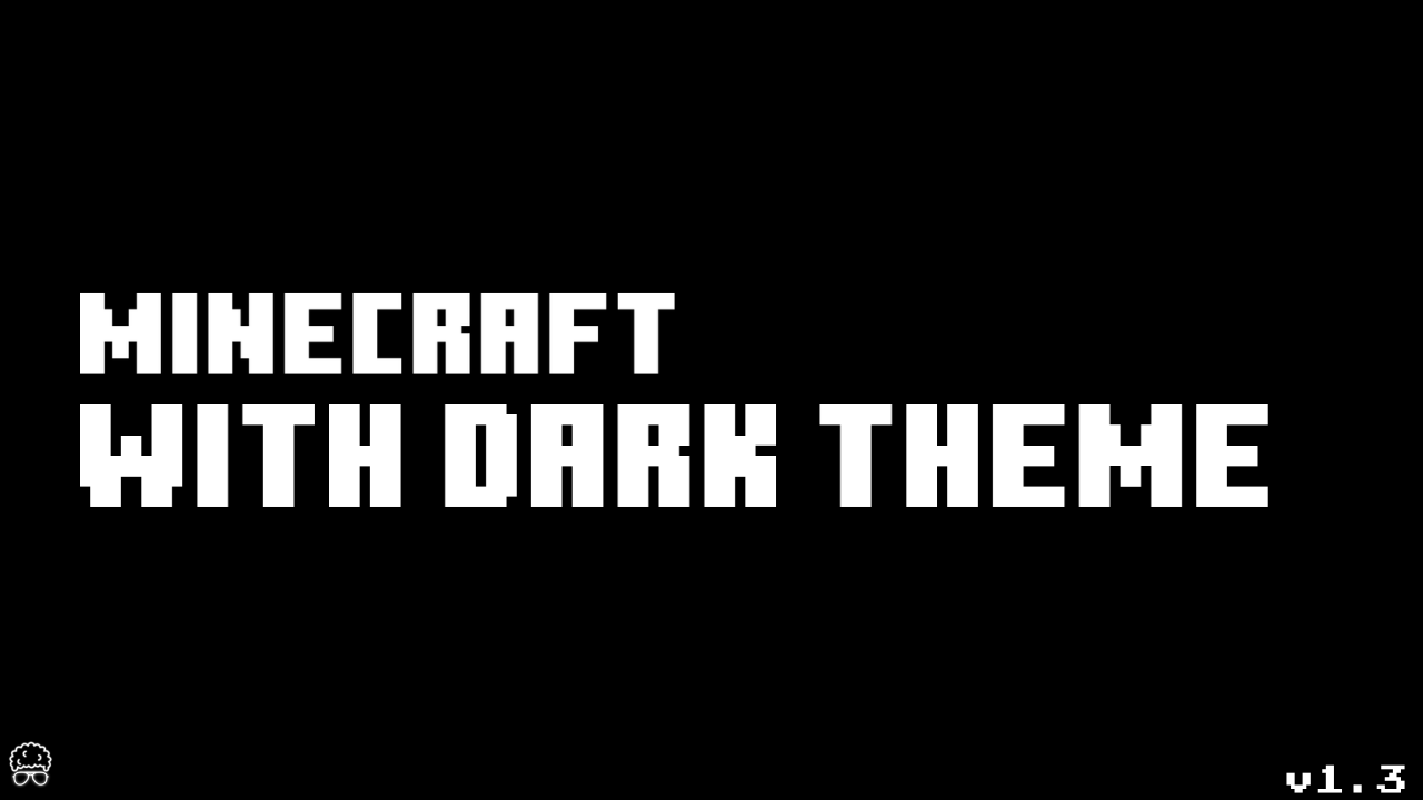 MINECRAFT With dark theme v1.3 thumbnail 7