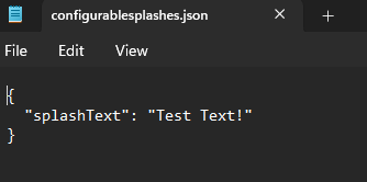 The config file (configurablesplashes.json) where you set your own splash text
