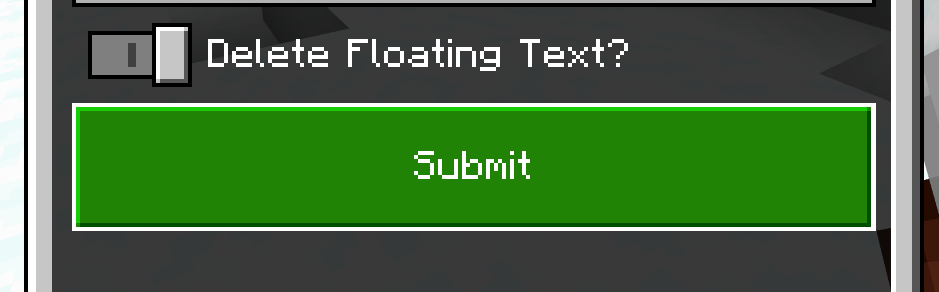 turn on this option before pressing submit for deleting texts or scoreboards