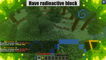 Thumbnail If you have a radioactive block in your inventory, you will receive a large dose of radiation.