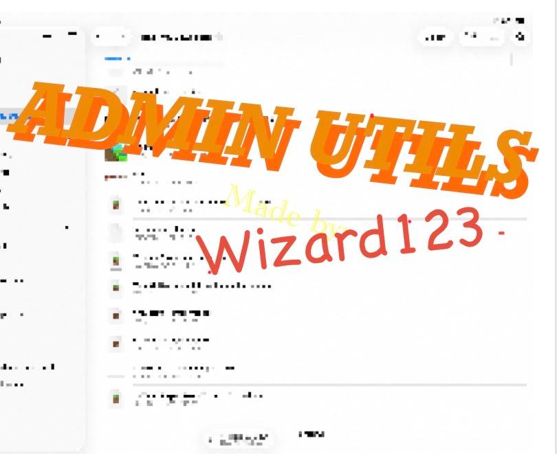 Admin Utils [Wizard123] — screenshot 1