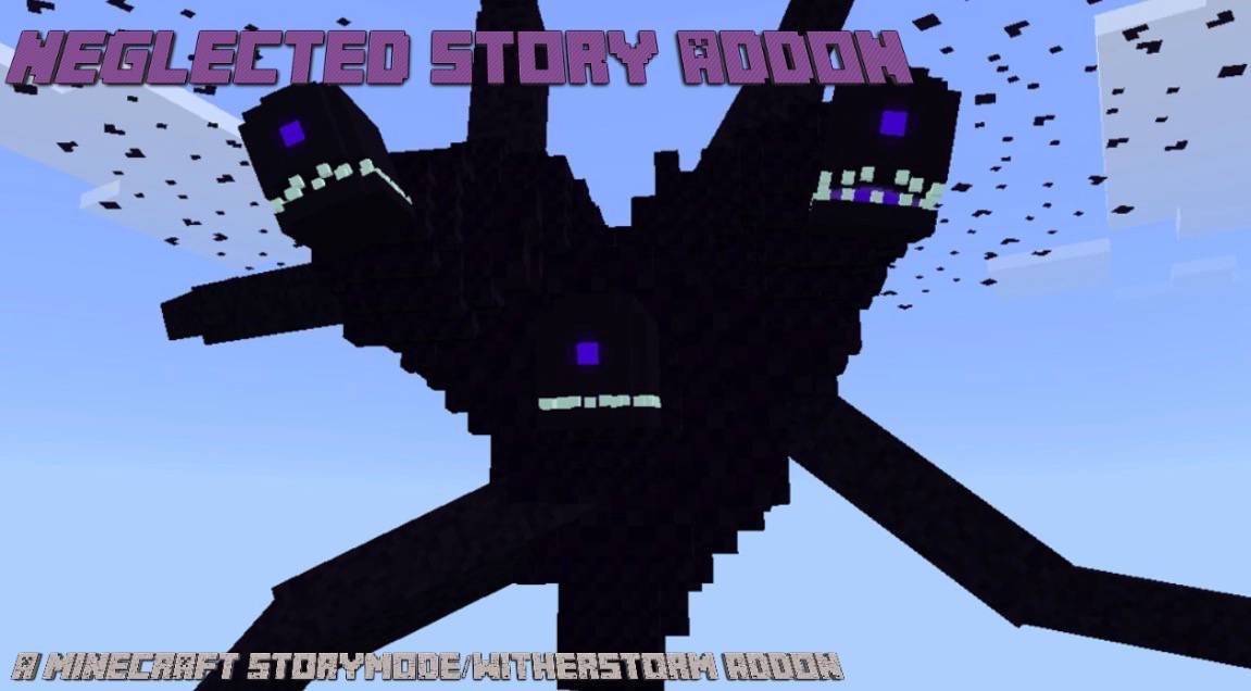 Neglected Story (Wither Storm) version 0.4