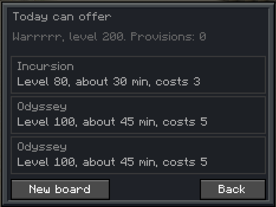 The board offers the day's missions. Each one has a level requirement, a duration and a price in provisions. Pick the mission, pick who goes, and he leaves and comes back with loot, experience, and sometimes the coordinates of a structure he found.