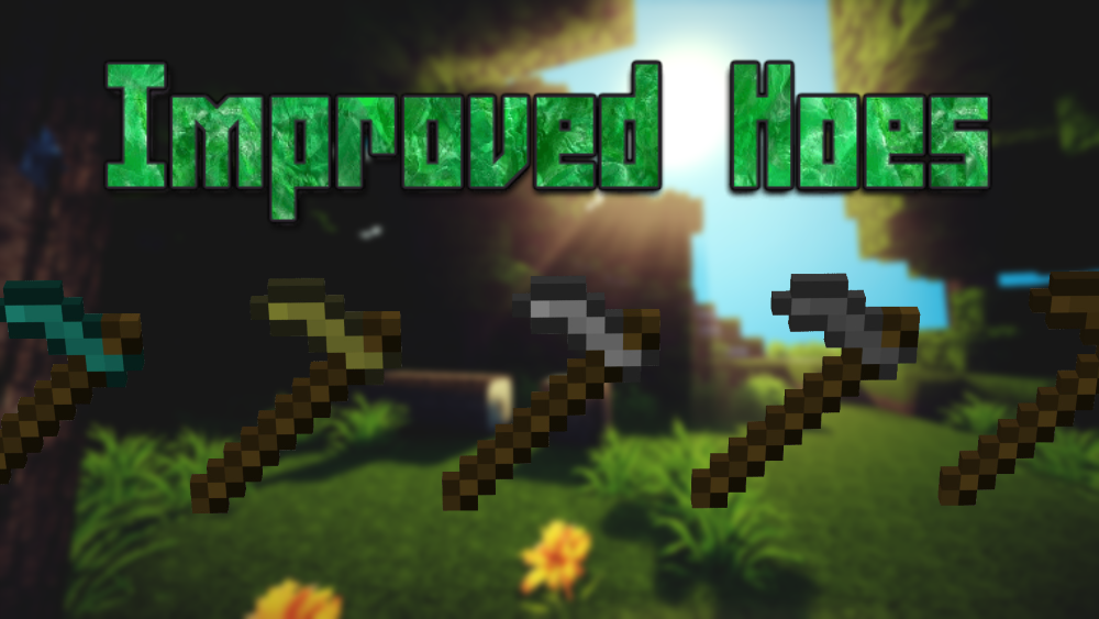 Improved Hoes