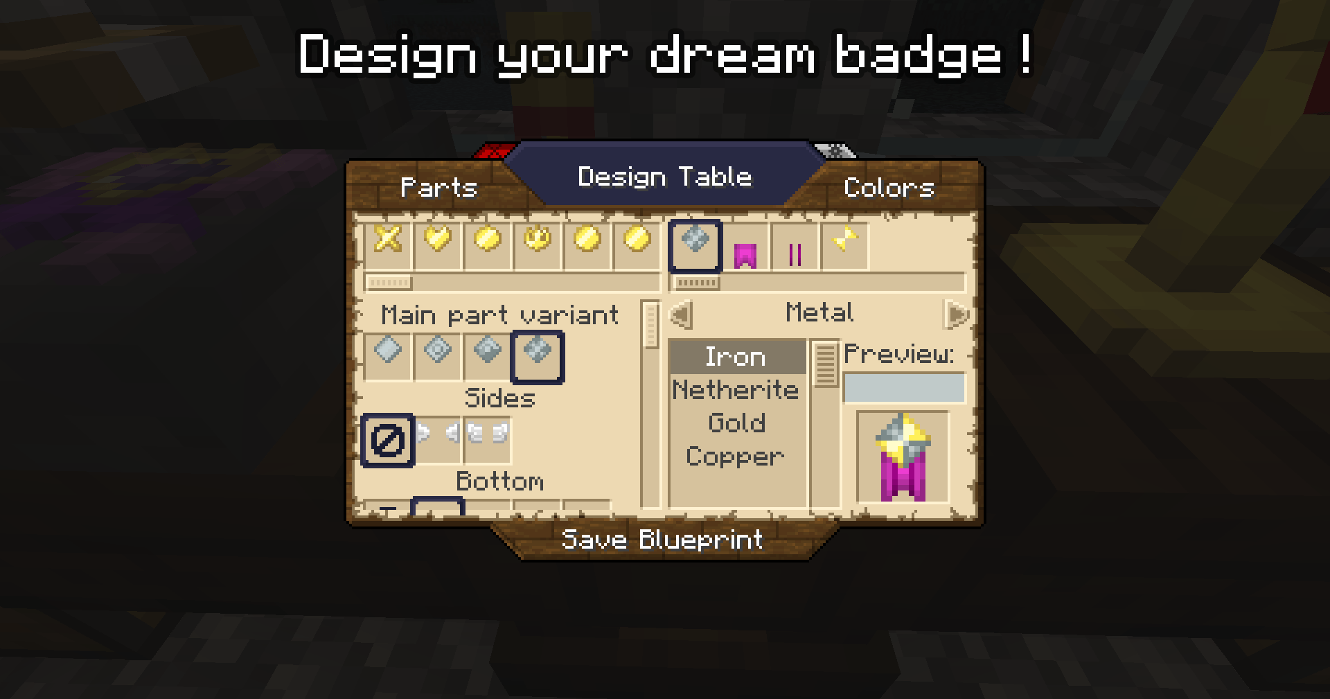 Thumbnail The Design table let you create your own badge design, using all the parts currently loaded. You can expand the availible parts by downloading compatible datapacks.