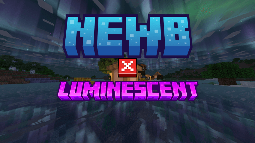 Newb X Luminescent screenshot active