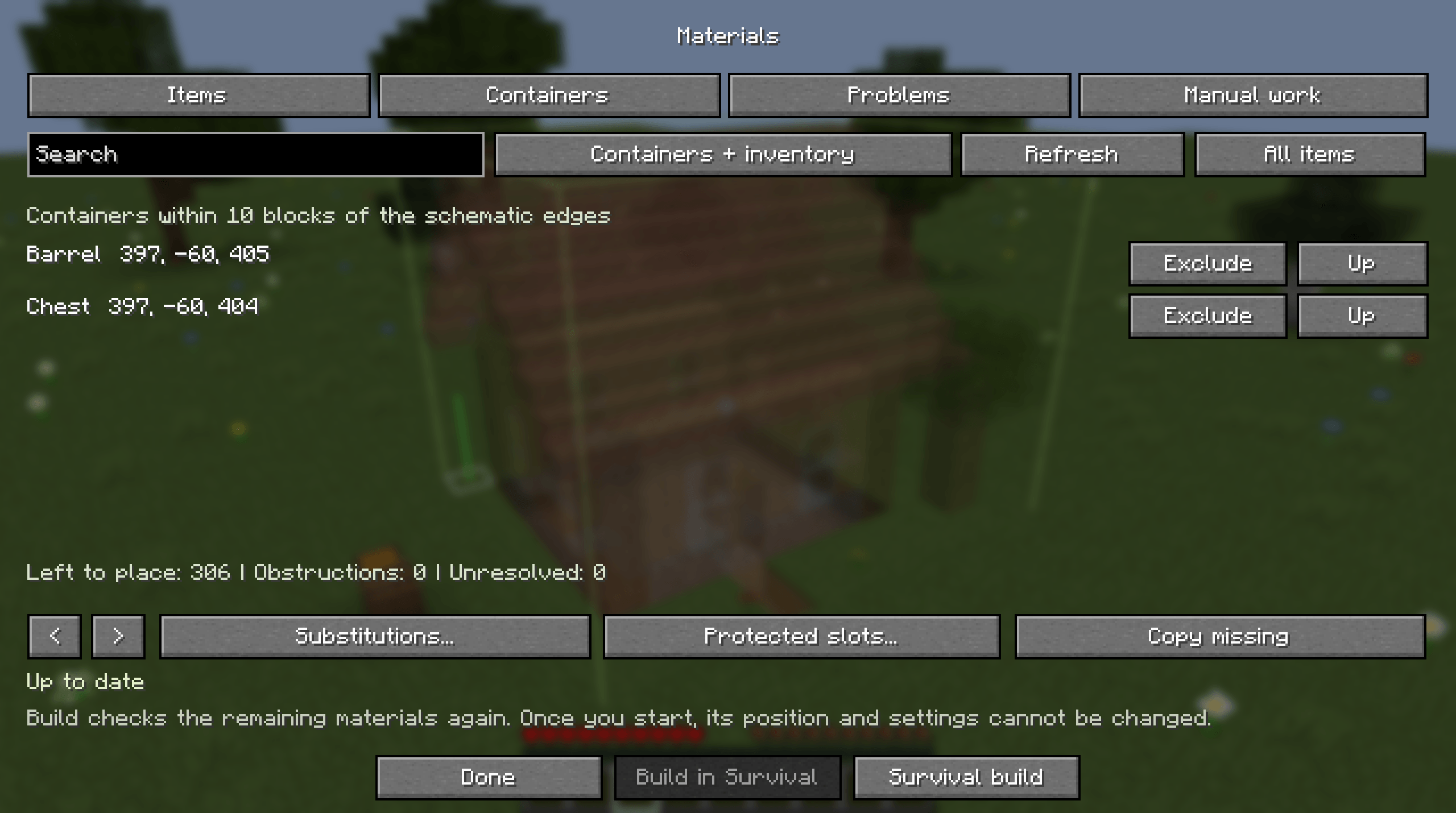 Thumbnail The containers within 10 blocks of the build. Any of them can be excluded.