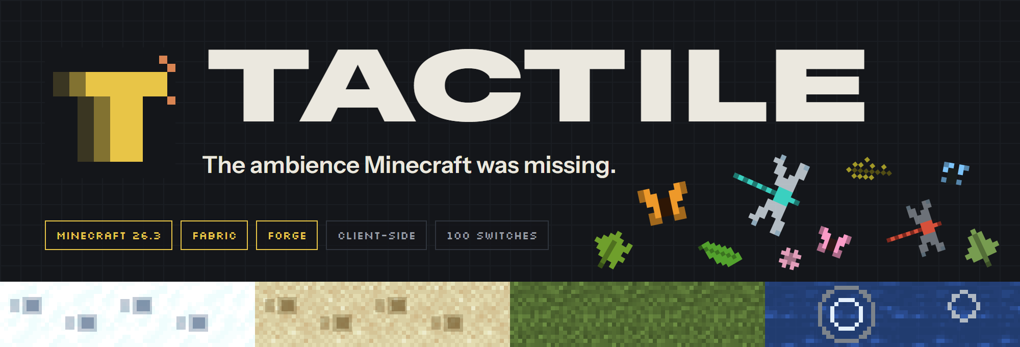 Tactile: the ambience Minecraft was missing