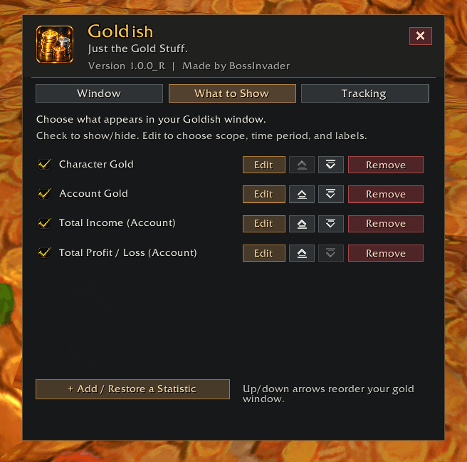 Show, hide, edit, remove, and reorder the gold statistics displayed in your window.