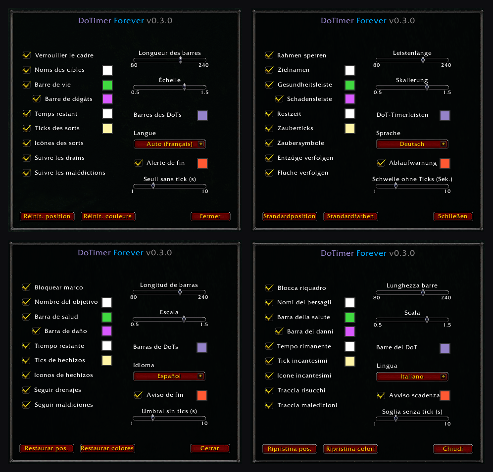 English, French, German, Spanish and Italian. The addon follows your game client language, or you can pick one in the options.