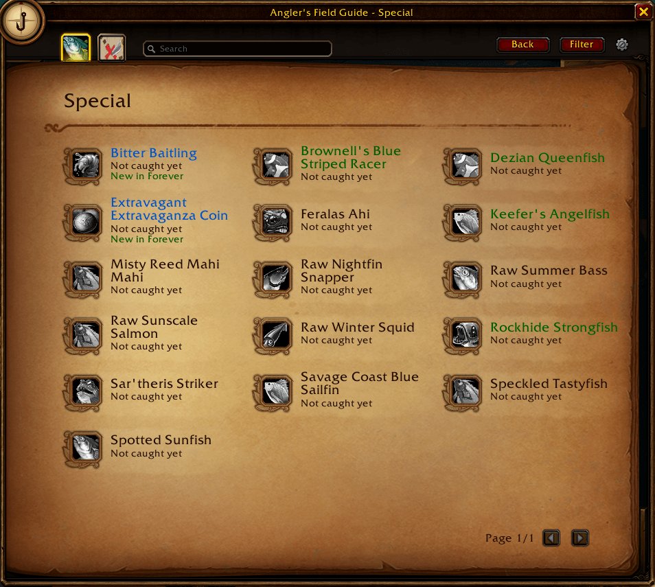 Quest, event, seasonal and night or day fish, from Nat Pagle's rare fish to the Stranglethorn Fishing Extravaganza. Fish new in Forever are marked.