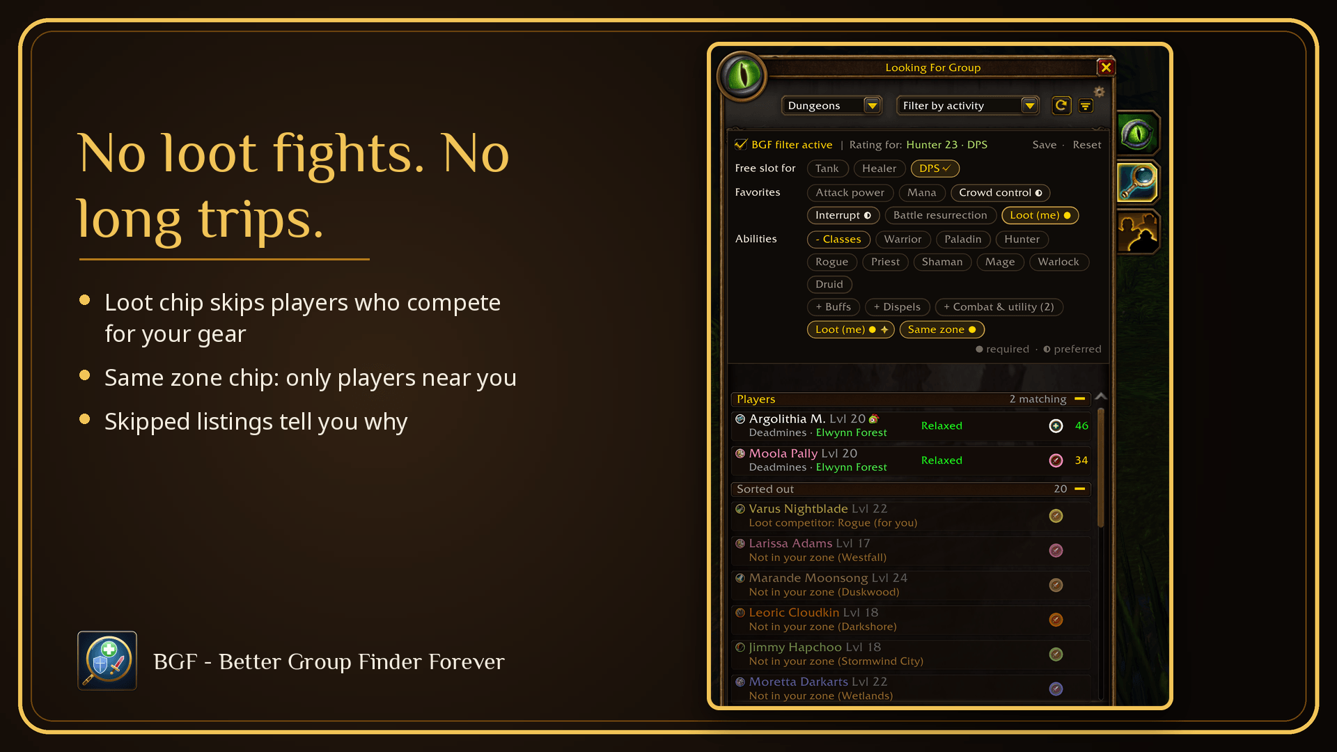 The Loot chip skips players who compete for your gear, Same zone shows only players near you.