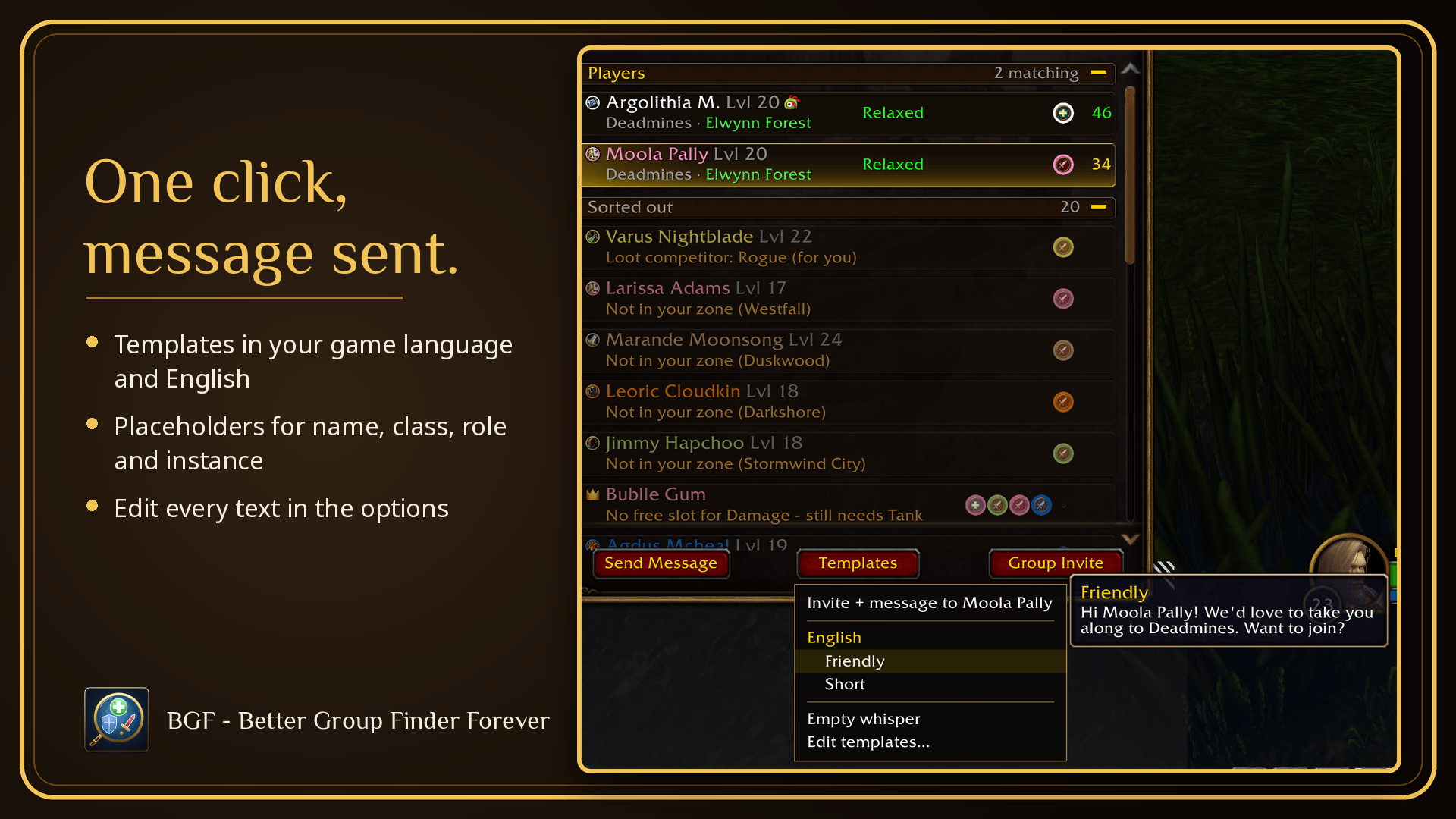 Templates in your game language and English, fully editable.