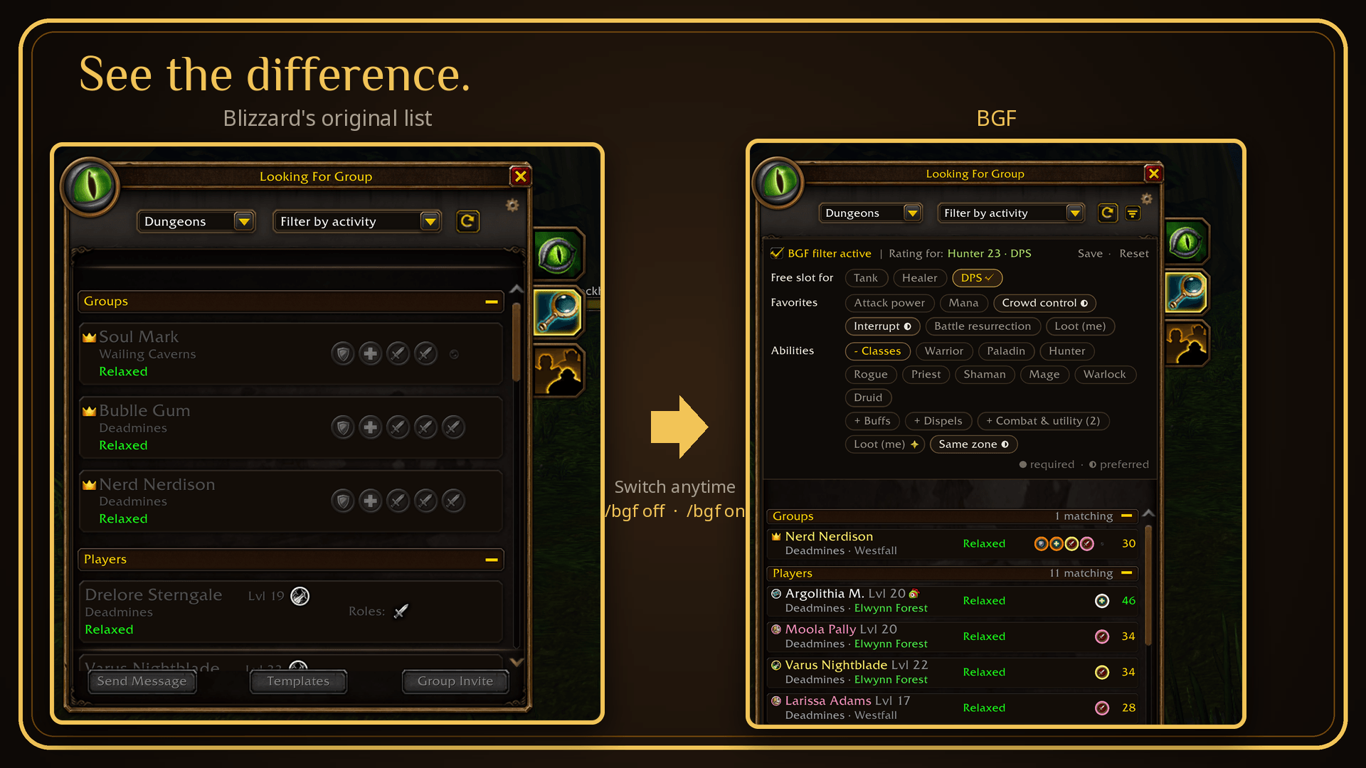 /bgf off shows Blizzard’s original list, /bgf on brings BGF back.