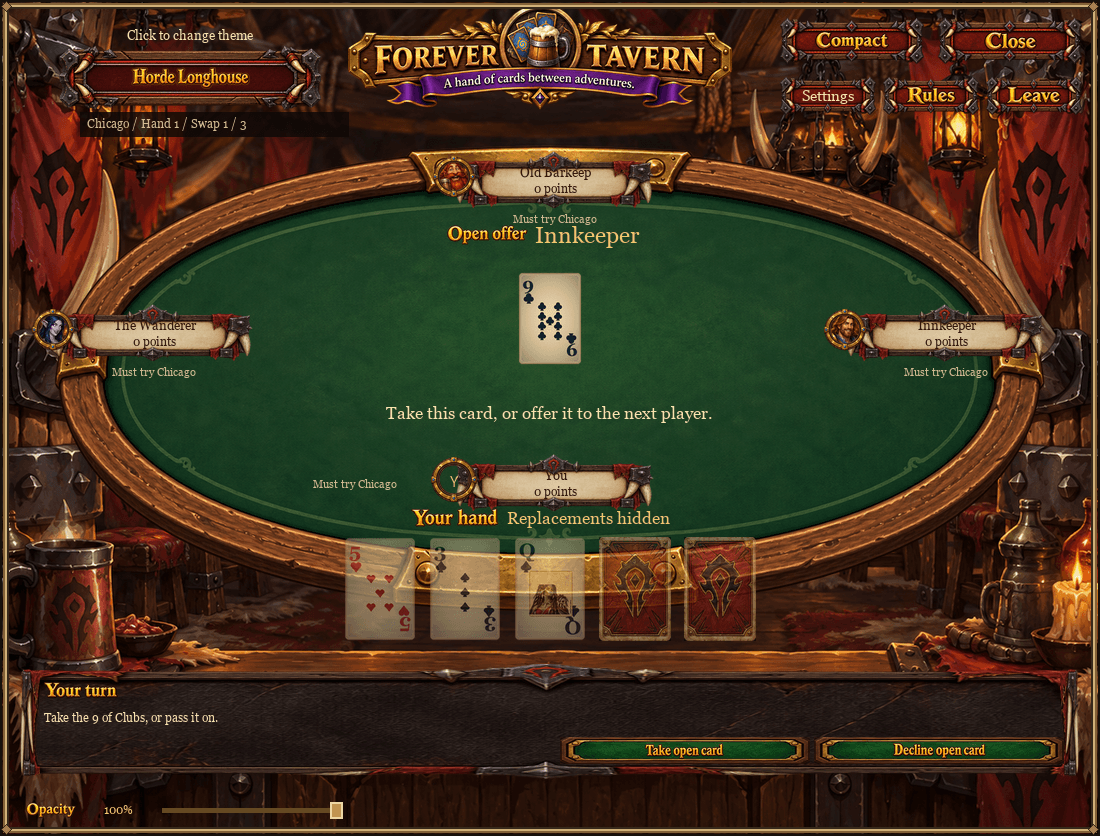Thumbnail Choose whether to accept an open card during Chicago swaps in the Horde Longhouse.