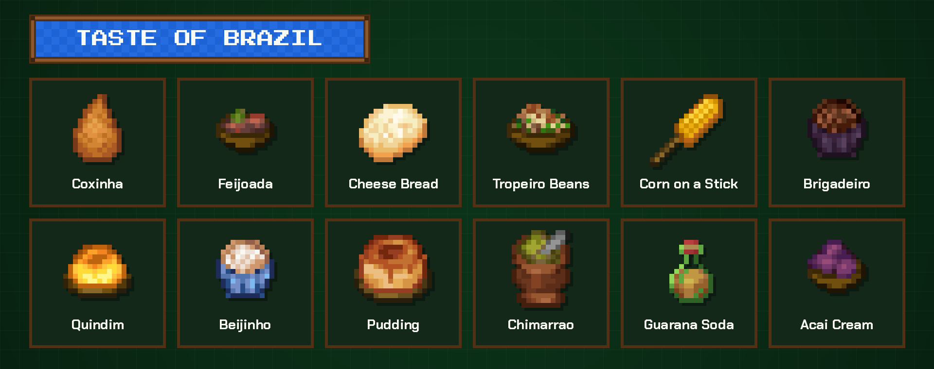 Thumbnail Some of the 90+ Brazilian foods and drinks in the add-on.