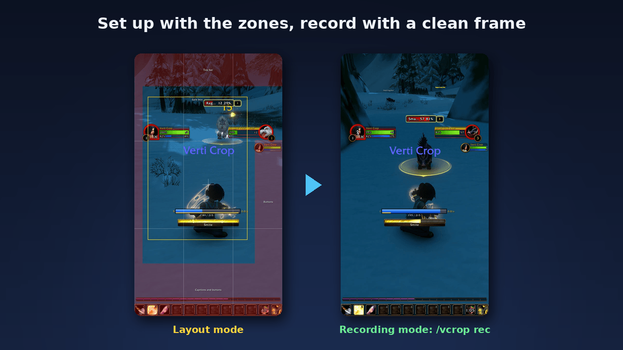 Set up with the zones, then /vcrop rec: nothing inside the frame, the crop cuts the dark sides and the border away.