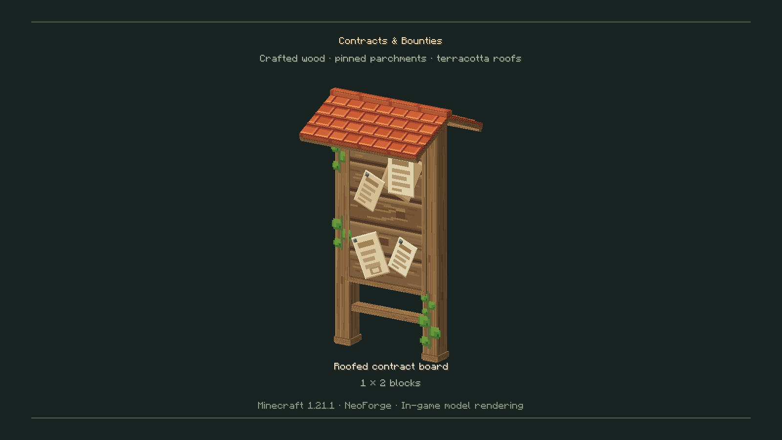 Thumbnail A tall wooden noticeboard with a terracotta tiled roof, parchment notices and ivy. Occupies 1 x 2 blocks.